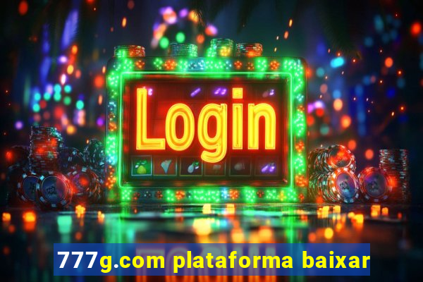 777g.com plataforma baixar